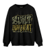 SE Craft Medium Olive 4s Sweatshirt Match Built Different - NastyJamz
