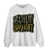 SE Craft Medium Olive 4s Sweatshirt Match Built Different - NastyJamz