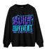 Aqua 6s Sweatshirt Match Built Different - NastyJamz