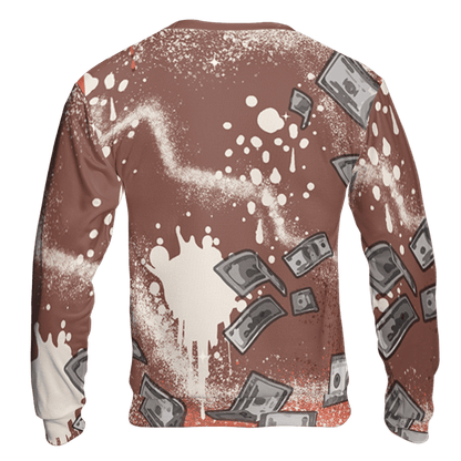 High OG Dusted Clay 1s Sweatshirt Match Cash Money 3D All-Over Print Splash Paint - NastyJamz