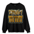 Wheat 13s Sweatshirt Match Different From The Rest - NastyJamz