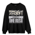 Off Noir 3s Sweatshirt Match Different From The Rest - NastyJamz