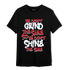Cherry 11s T Shirt Match Dont Shine The Same - NastyJamz