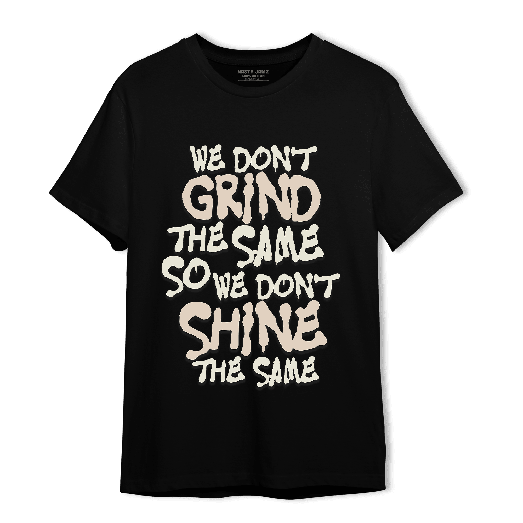Neapolitan 11s T Shirt Match Dont Shine The Same - NastyJamz
