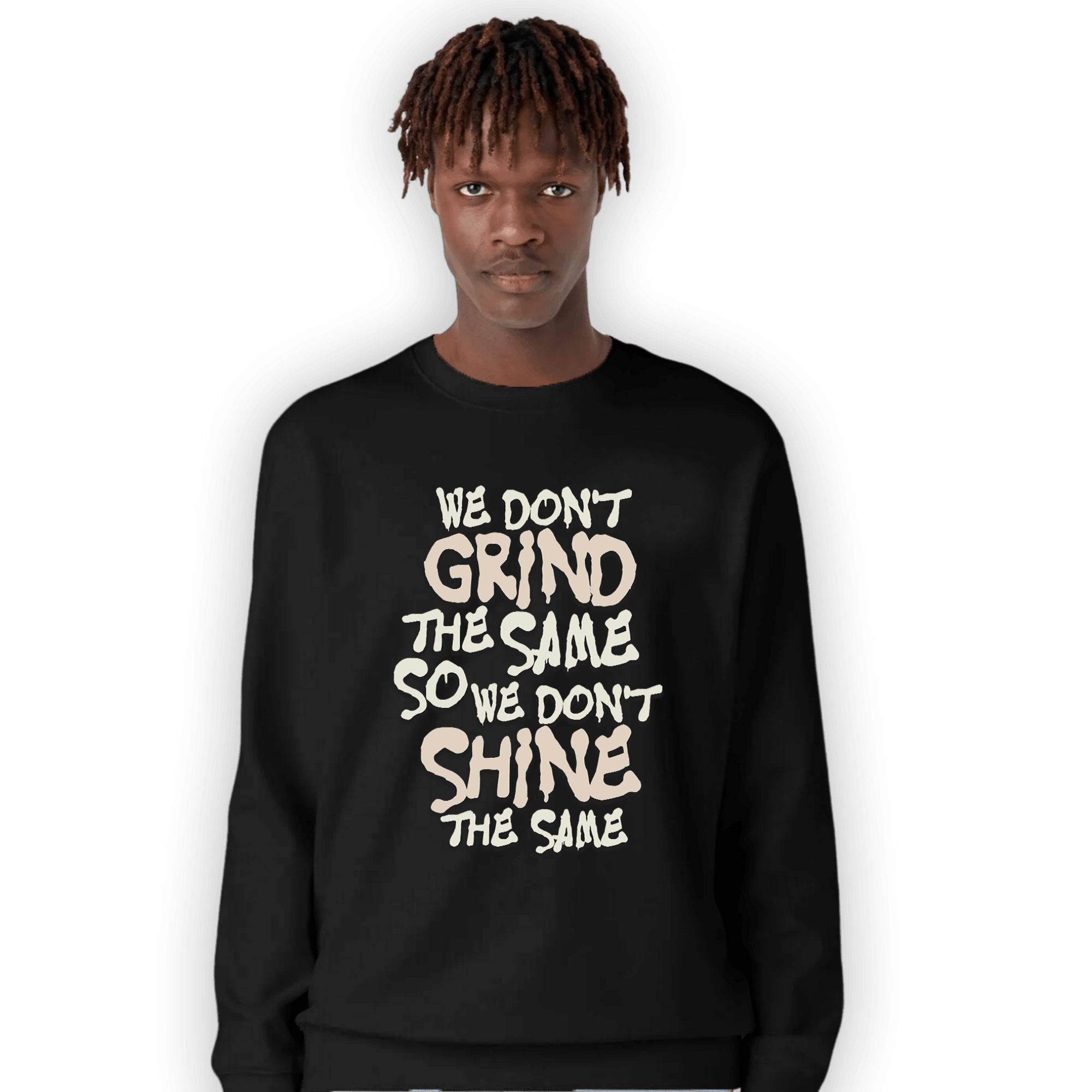 Neapolitan 11s Sweatshirt Match Dont Shine The Same - NastyJamz
