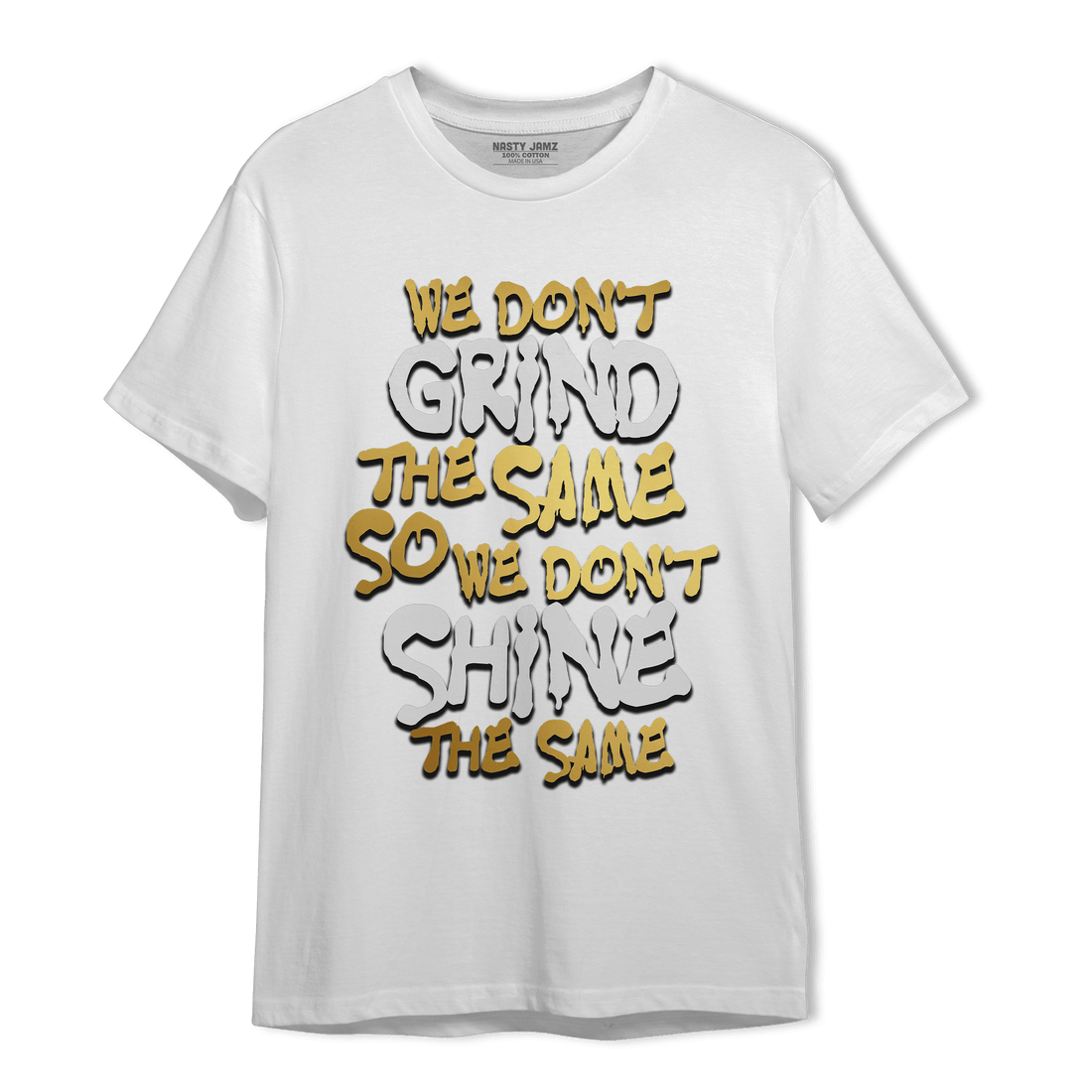 Mid SE Black Gold 1s T Shirt Match Dont Shine The Same - NastyJamz