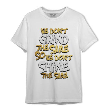 Mid SE Black Gold 1s T Shirt Match Dont Shine The Same - NastyJamz