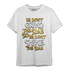 Mid SE Black Gold 1s T Shirt Match Dont Shine The Same - NastyJamz