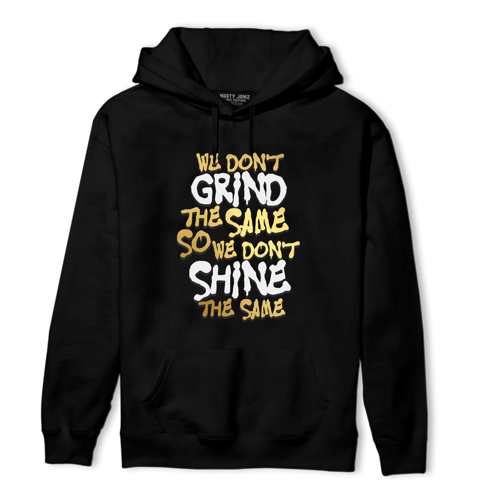 Mid SE Black Gold 1s Hoodie Match Dont Shine The Same - NastyJamz