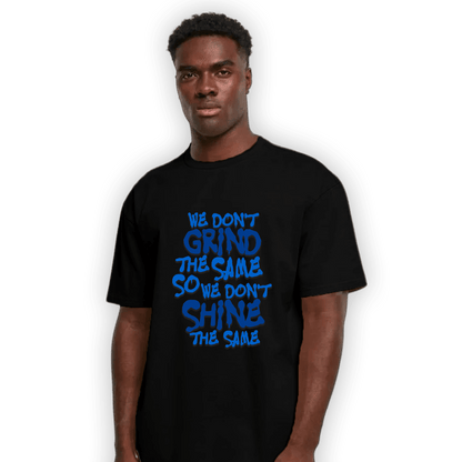 Royal Reimagined 1s T Shirt Match Dont Shine The Same - NastyJamz