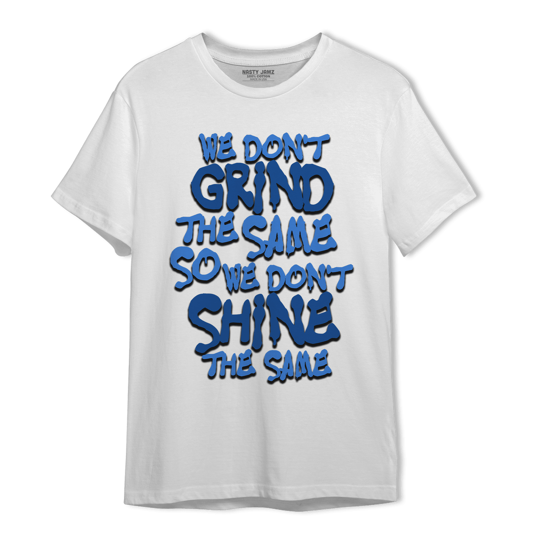 University Blue Toe 1s T Shirt Match Dont Shine The Same - NastyJamz