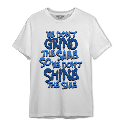 University Blue Toe 1s T Shirt Match Dont Shine The Same - NastyJamz