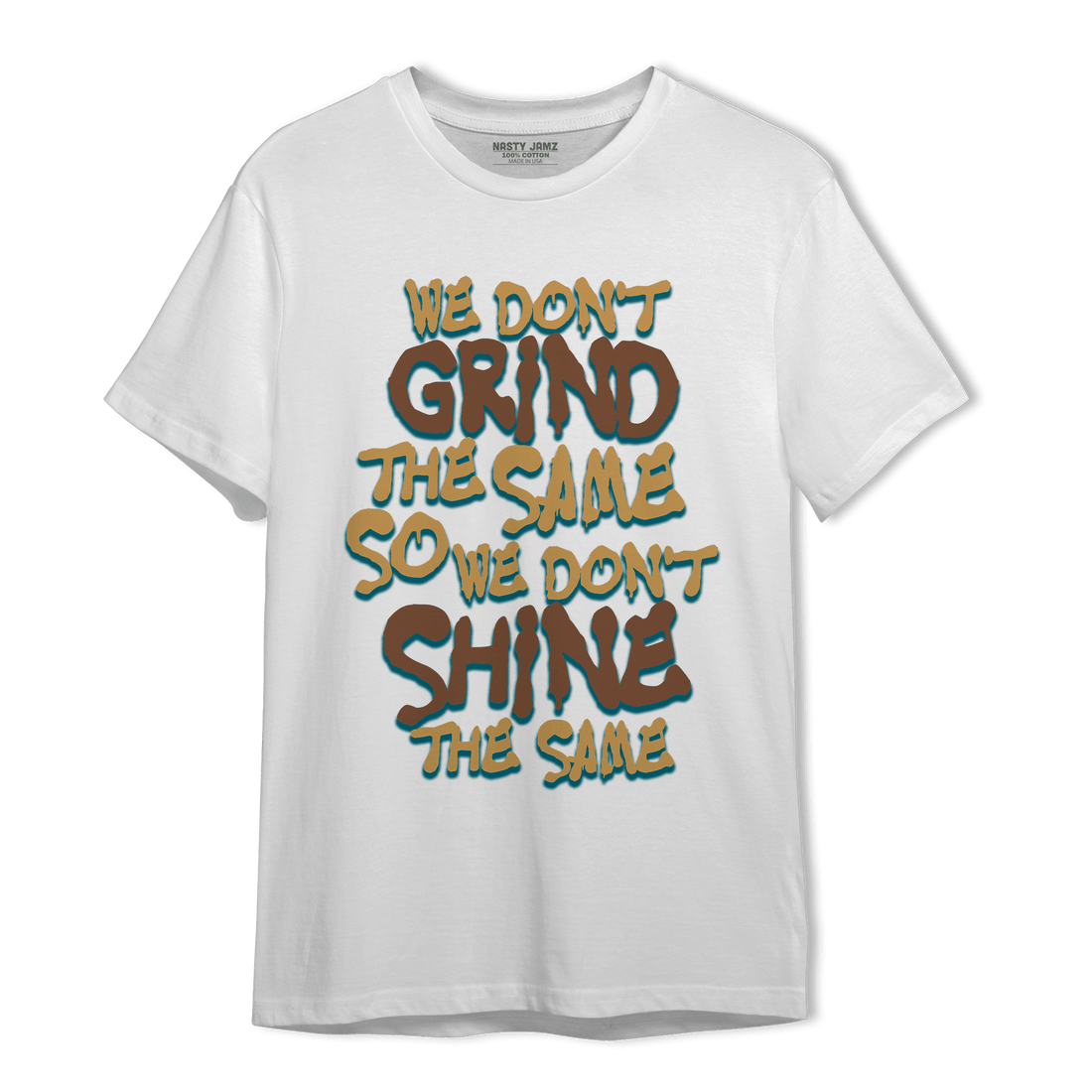 Cacao Wow 4s T Shirt Match Dont Shine The Same - NastyJamz
