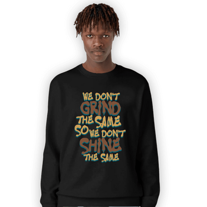 Cacao Wow 4s Sweatshirt Match Dont Shine The Same - NastyJamz