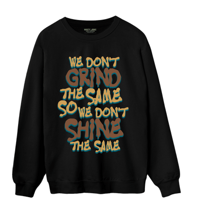 Cacao Wow 4s Sweatshirt Match Dont Shine The Same - NastyJamz
