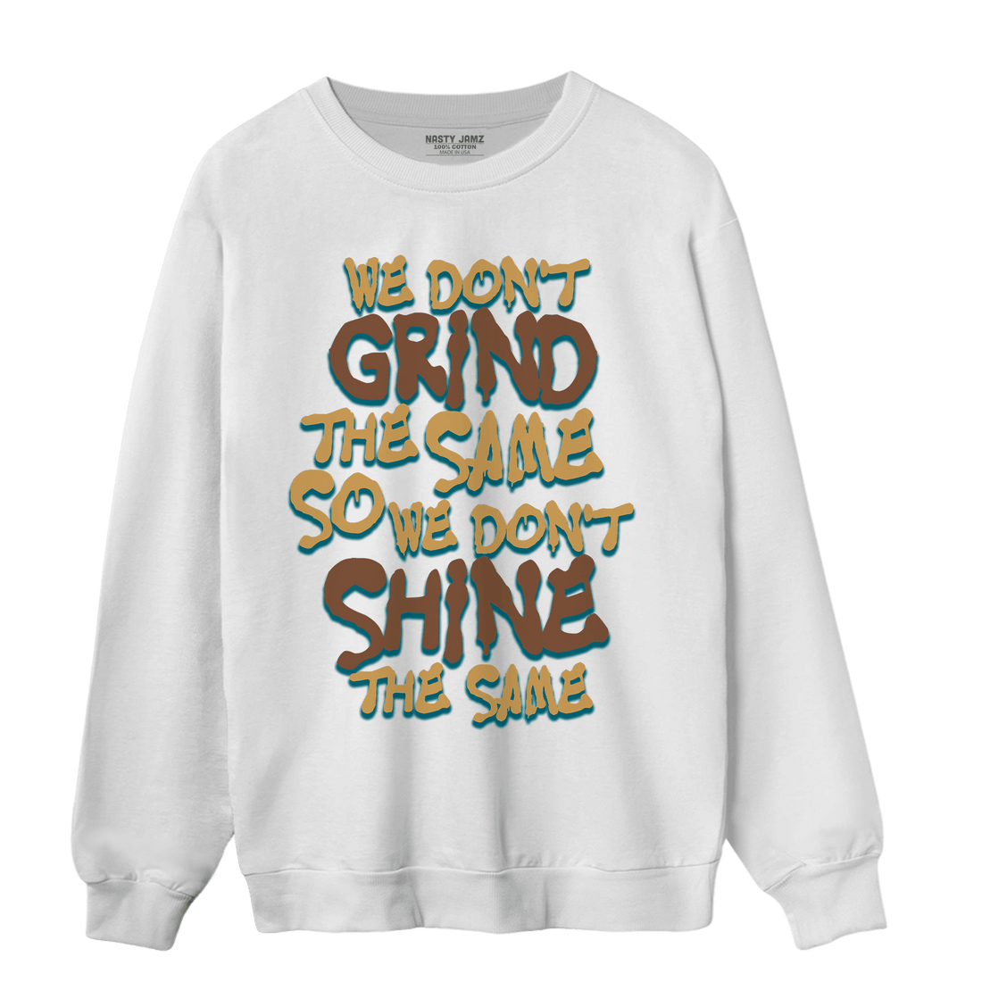 Cacao Wow 4s Sweatshirt Match Dont Shine The Same - NastyJamz