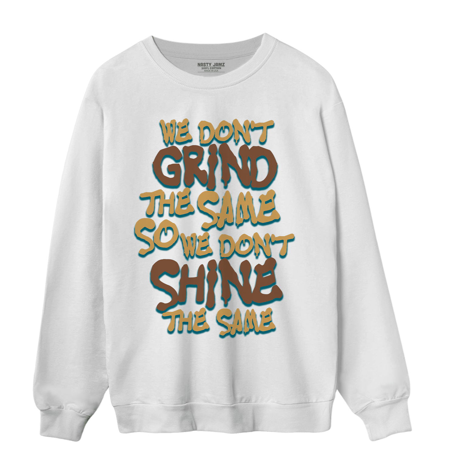 Cacao Wow 4s Sweatshirt Match Dont Shine The Same - NastyJamz