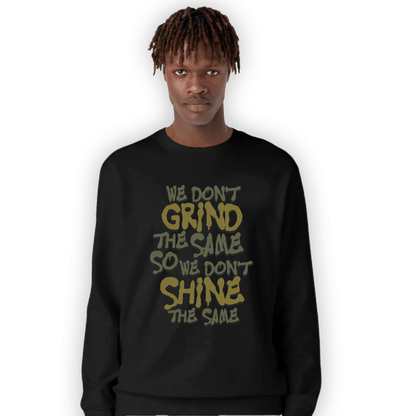 SE Craft Medium Olive 4s Sweatshirt Match Dont Shine The Same - NastyJamz