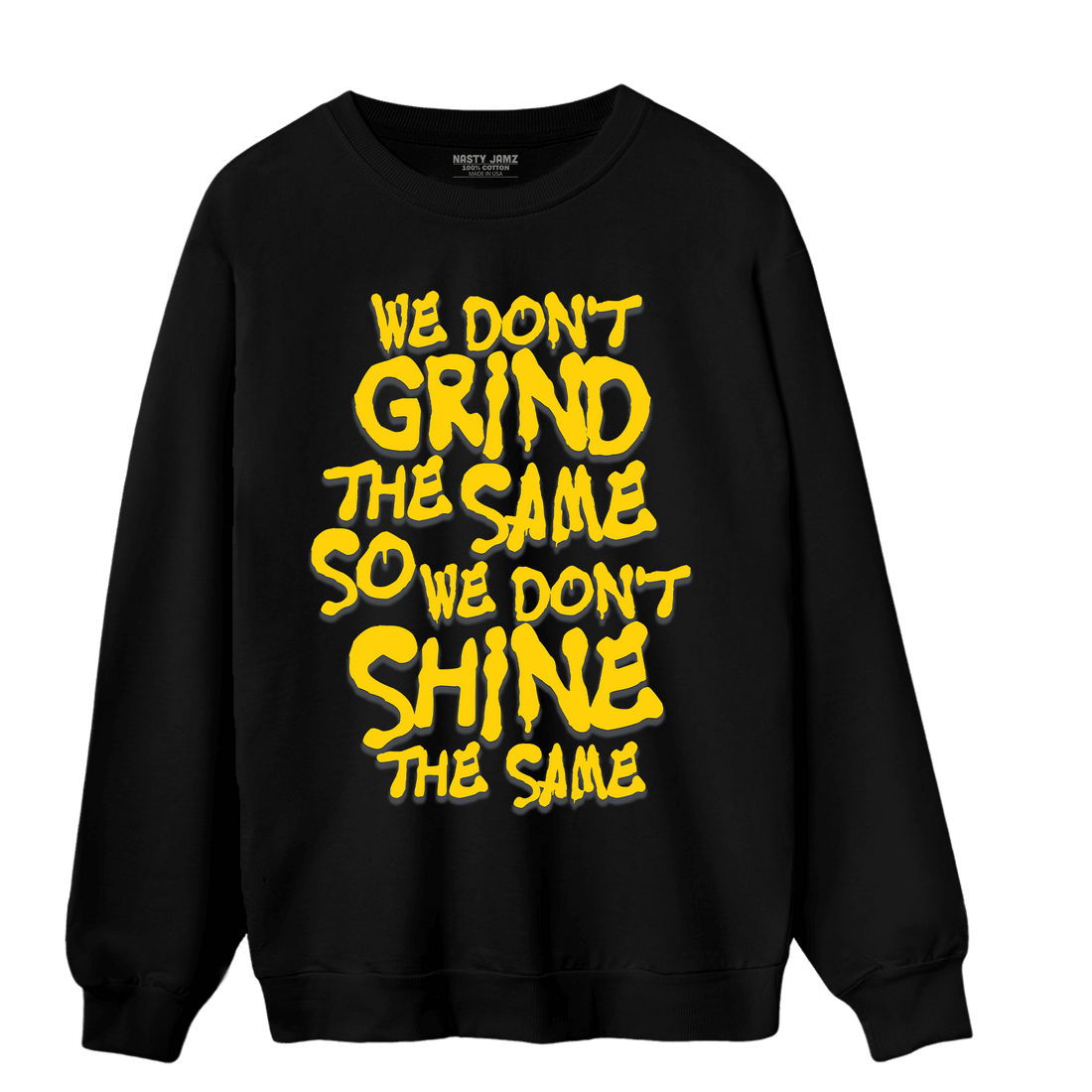 Thunder 4s Sweatshirt Match Dont Shine The Same - NastyJamz