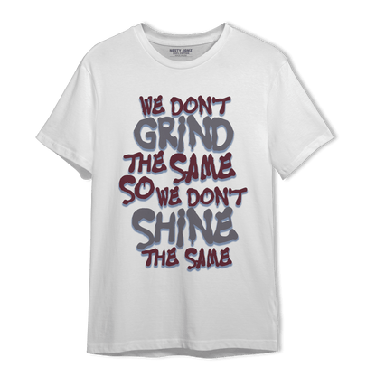 Burgundy 5s T Shirt Match Dont Shine The Same - NastyJamz