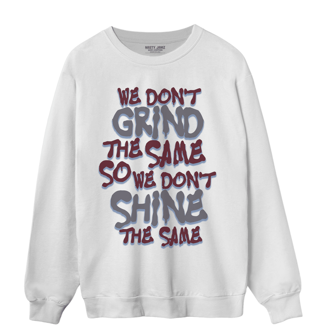 Burgundy 5s Sweatshirt Match Dont Shine The Same - NastyJamz