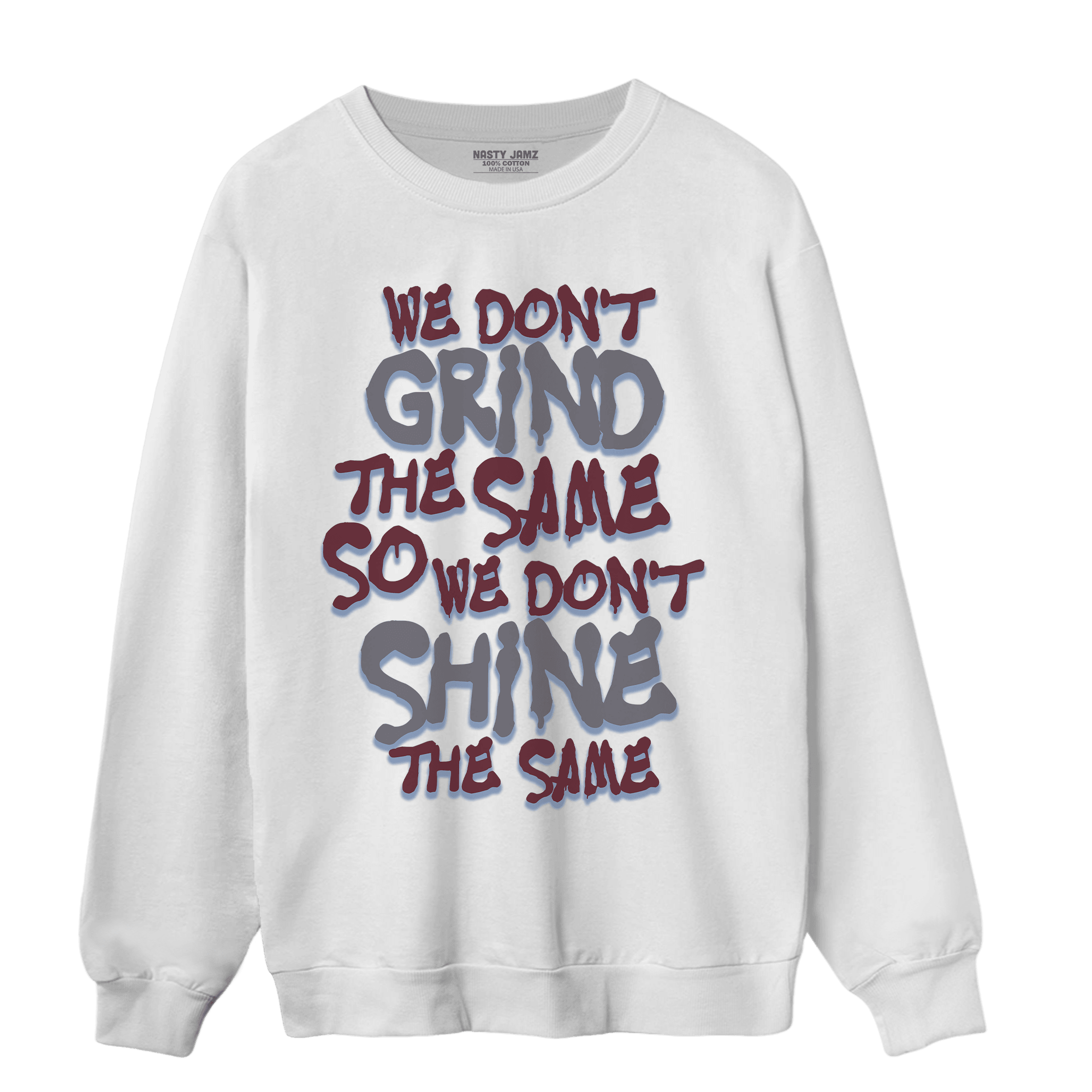 Burgundy 5s Sweatshirt Match Dont Shine The Same - NastyJamz