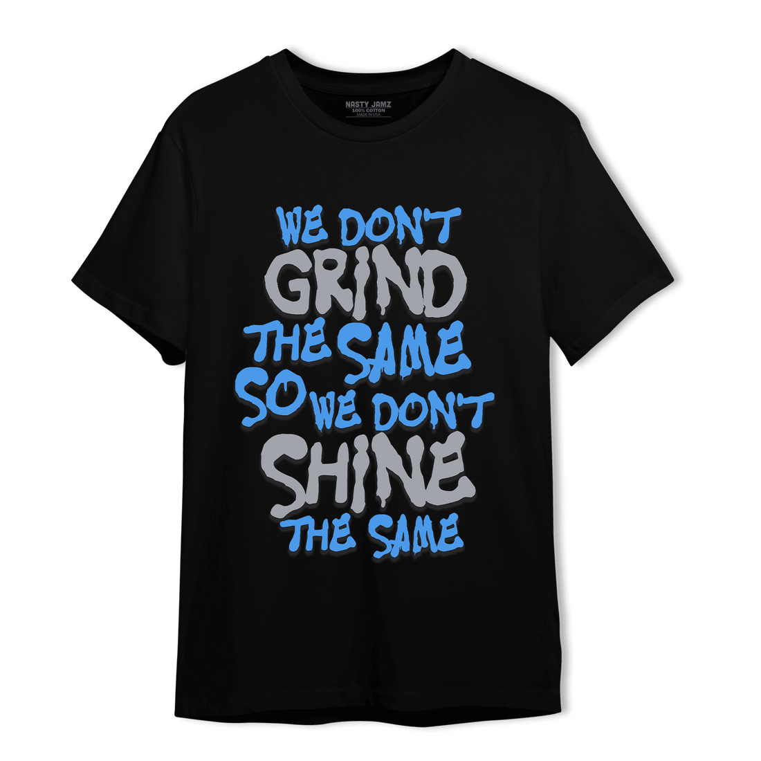 University Blue 5s T Shirt Match Dont Shine The Same - NastyJamz