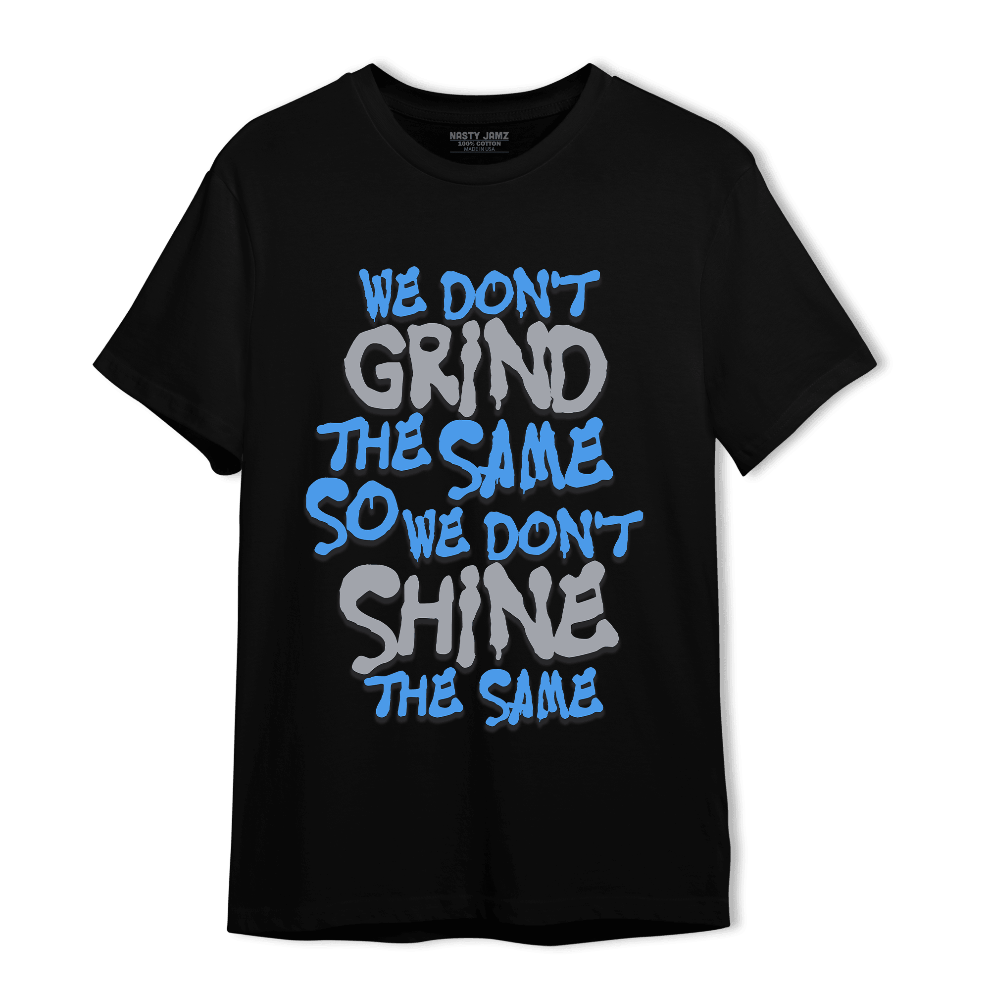 University Blue 5s T Shirt Match Dont Shine The Same - NastyJamz