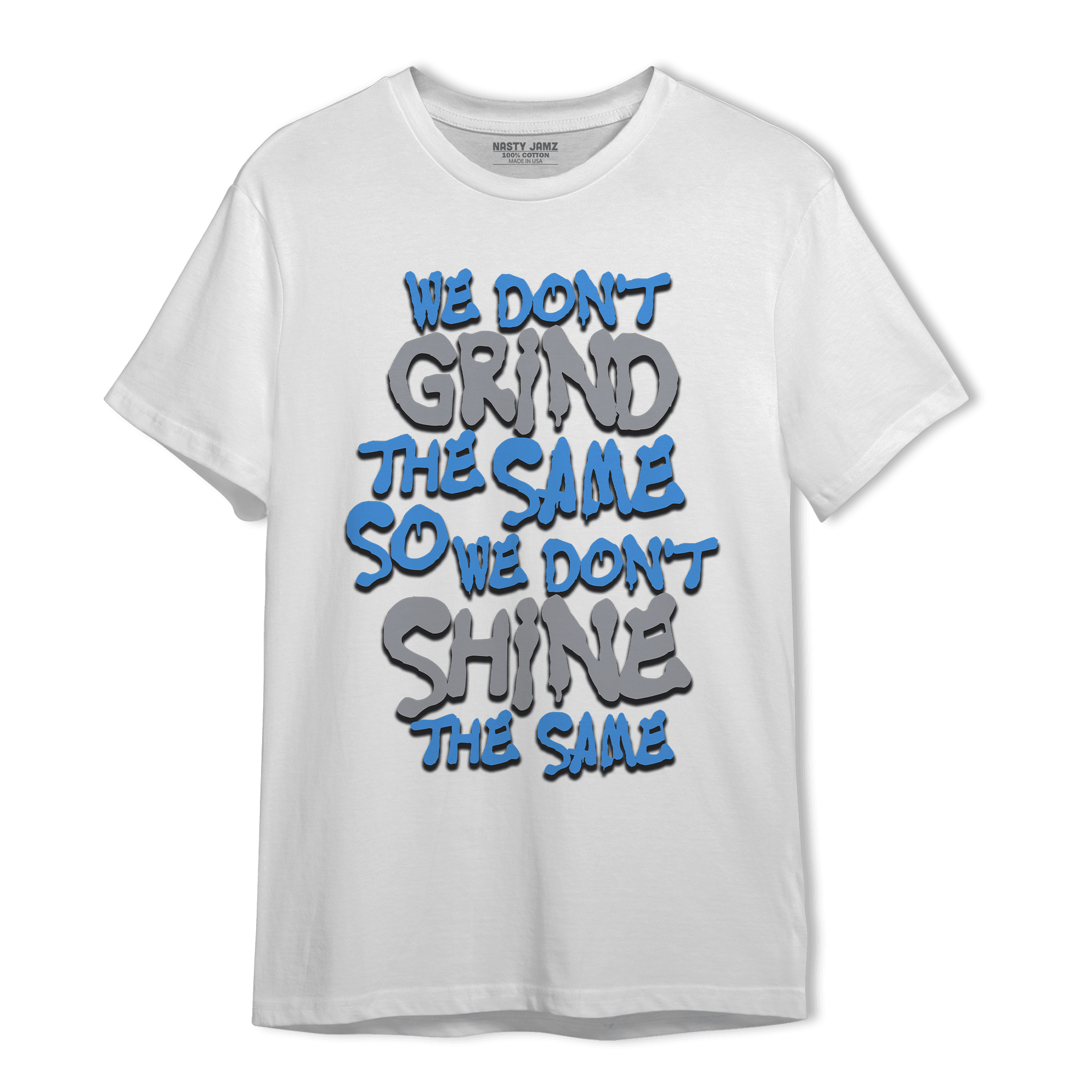 University Blue 5s T Shirt Match Dont Shine The Same - NastyJamz
