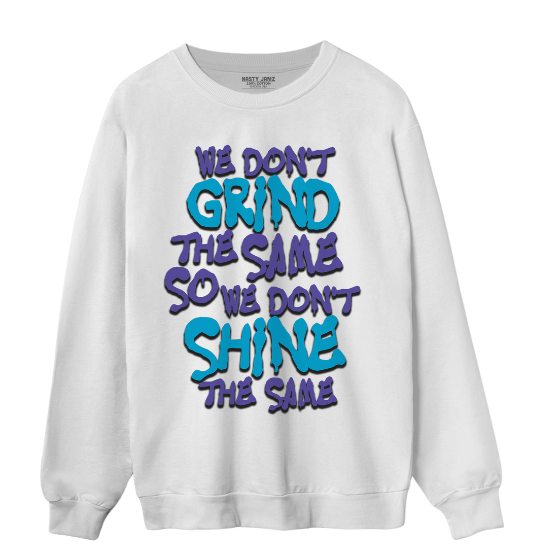 Aqua 6s Sweatshirt Match Dont Shine The Same - NastyJamz