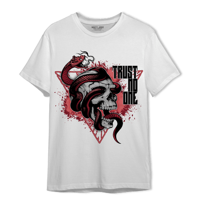 Dunk Low WMNS Valentine Day T Shirt Match Dont Trust Any - NastyJamz