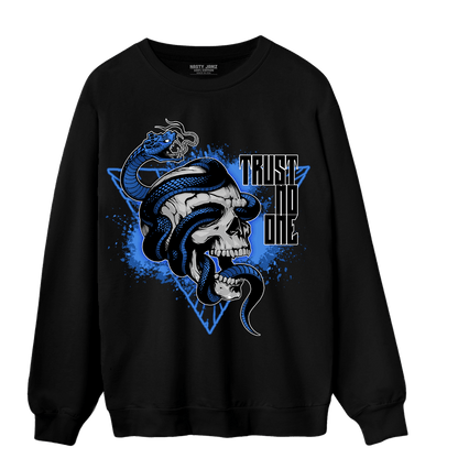 University Blue Toe 1s Sweatshirt Match Dont Trust Any - NastyJamz