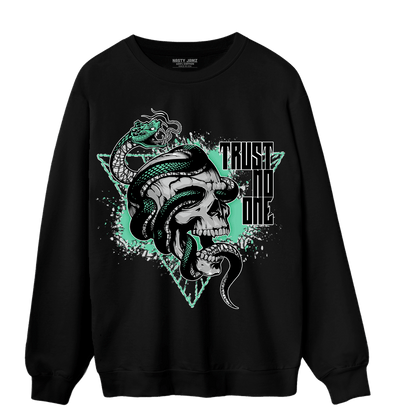 Green Glow 3s Sweatshirt Match Dont Trust Any - NastyJamz