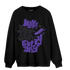 Field Purple 12s Sweatshirt Match Dope Sneaker - NastyJamz