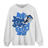 University Blue Toe 1s Sweatshirt Match Dope Sneaker - NastyJamz