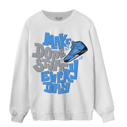 University Blue 5s Sweatshirt Match Dope Sneaker - NastyJamz