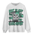 Green Glow 3s Sweatshirt Match Eat Sleep Code BER - NastyJamz