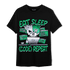 Lucky Green 5s T Shirt Match Eat Sleep Code BER - NastyJamz