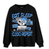 University Blue 5s Sweatshirt Match Eat Sleep Code BER - NastyJamz