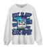 Aqua 6s Sweatshirt Match Eat Sleep Code BER - NastyJamz