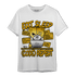 Yellow Ochre 6s T Shirt Match Eat Sleep Code BER - NastyJamz