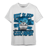 Powder Blue 9s T Shirt Match Eat Sleep Code BER - NastyJamz