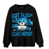 Powder Blue 9s Sweatshirt Match Eat Sleep Code BER - NastyJamz