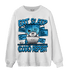 Powder Blue 9s Sweatshirt Match Eat Sleep Code BER - NastyJamz