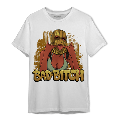Wheat 13s T Shirt Match Gangster Bad Bitch - NastyJamz