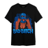 Royal Reimagined 1s T Shirt Match Gangster Bad Bitch - NastyJamz