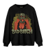 SE Craft Medium Olive 4s Sweatshirt Match Gangster Bad Bitch - NastyJamz