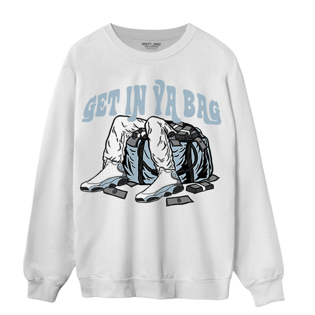 Blue Grey 13s Sweatshirt Match Get In Ya Bag - NastyJamz