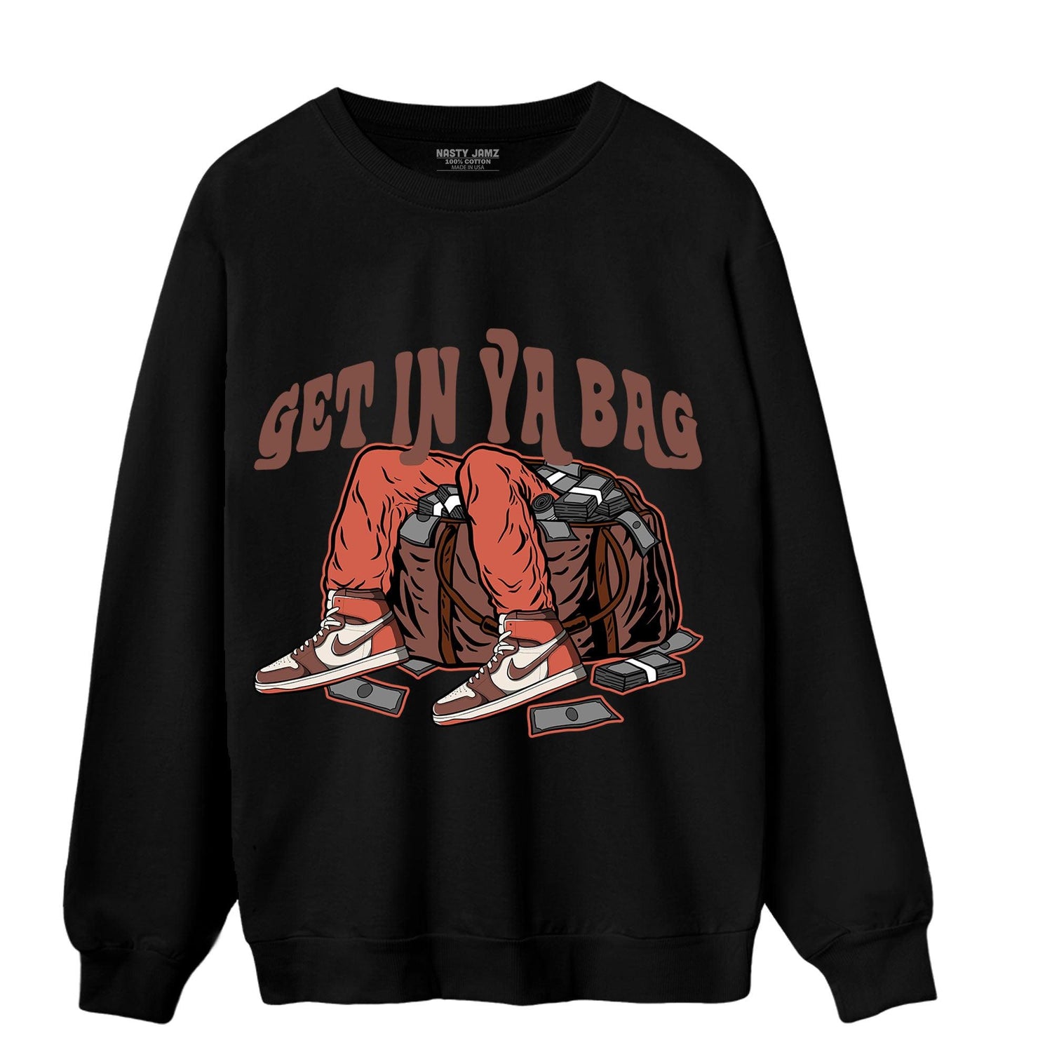 High OG Dusted Clay 1s Sweatshirt Match Get In Ya Bag - NastyJamz