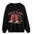 High OG Dusted Clay 1s Sweatshirt Match Get In Ya Bag - NastyJamz